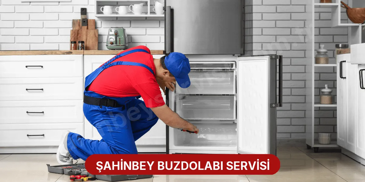 Şahinbey Buzdolabı Servisi