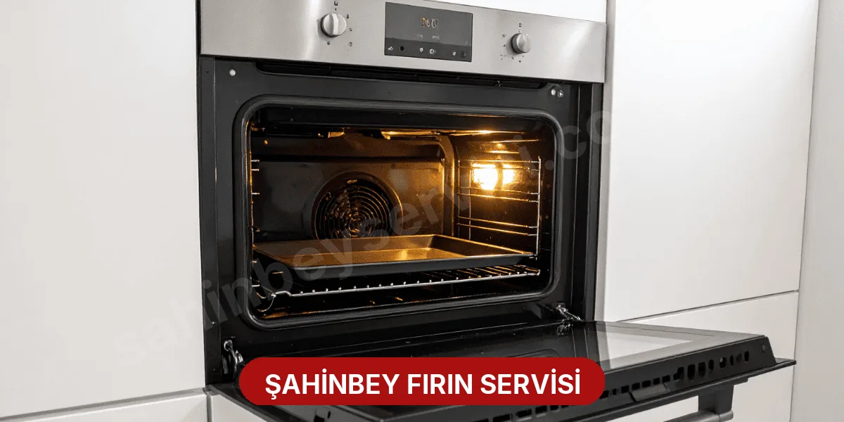 Şahinbey Fırın Servisi