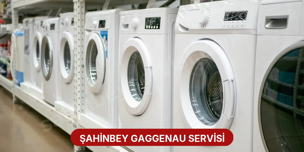 Şahinbey Gaggenau Servisi