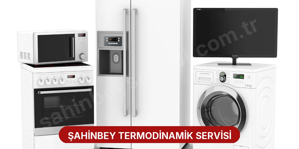Şahinbey Termodinamik Servisi